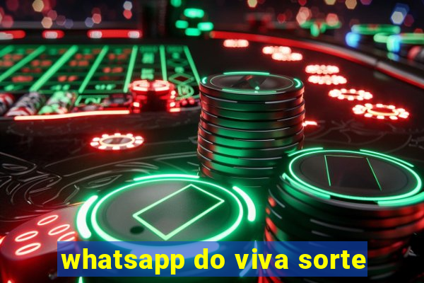 whatsapp do viva sorte